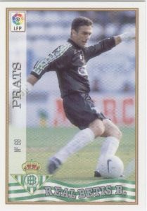 Las fichas de la Liga 97-98. Nº 68. Prats (Real Betis). Editorial Mundicromo.