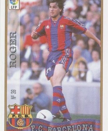 Las fichas de la Liga 97-98. Nº 39. Roger (F.C. Barcelona). Editorial Mundicromo.